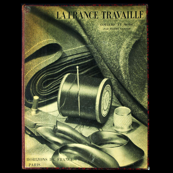 La France travaille - Couture et Mode, photographies de François Kollar  (1932)